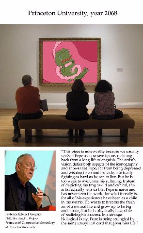 Princeton University, year 2068 4 “This piece is noteworthy because we usually see Sad Pepe as а passive figure, reclining back from a long life of anguish. The artist's defies both aspects of the ico