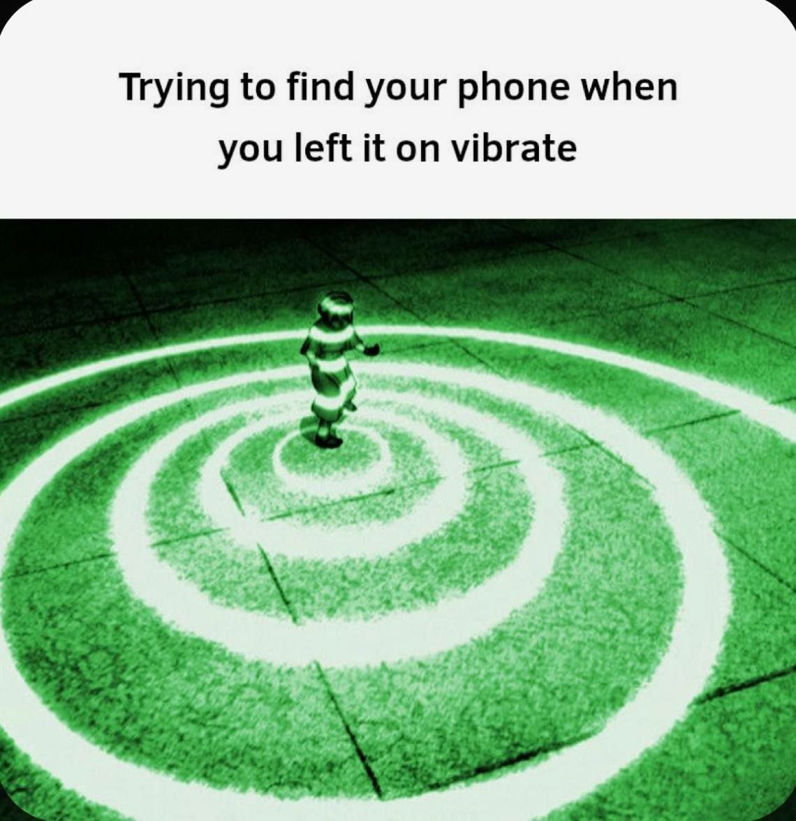 Trying to find your phone when you left it on vibrate