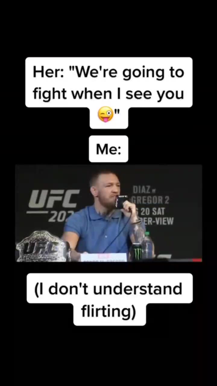 Her: "We're going to fight when see you SAT 20 don't understand flirting)