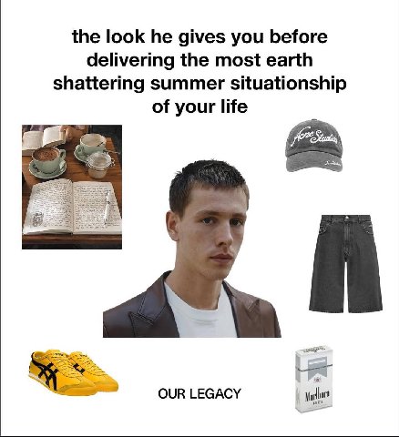 the look he gives you before delivering the most earth shattering summer situationship of your life OUR LEGACY