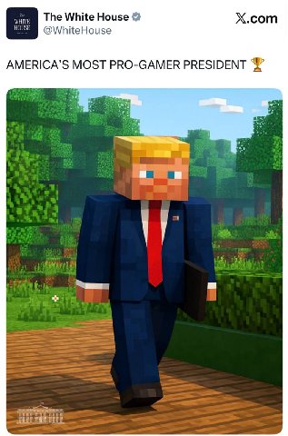 The White House WHITE HOUSE X.com @WhiteHouse AMERICA’S MOST PRO-GAMER PRESIDENT 18110000.