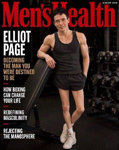 AUGUST 2026 ELLIOT PAGE BECOMING THE MAN YOU WERE DESTINED у HOW BOXING CAN CHANGE YOUR LIFE REDEFINING 100 9 MASCULINITY REJECTING THE MANOSPHERE