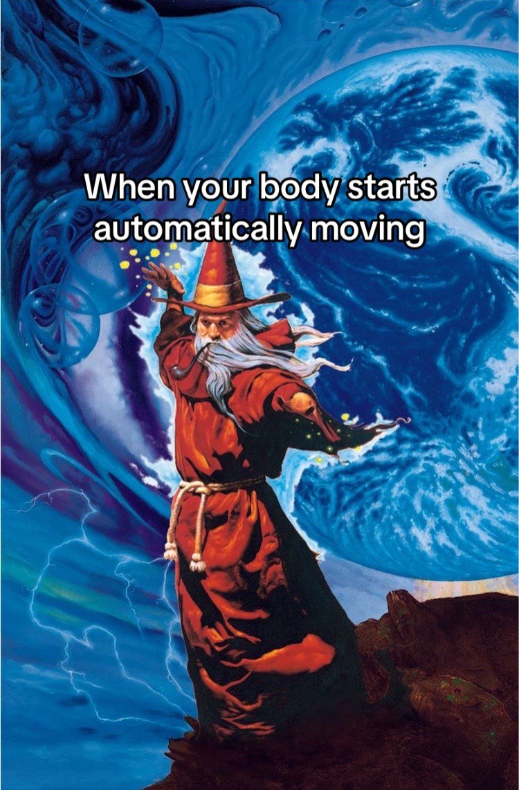 When your body starts automatically moving