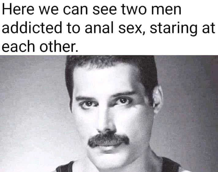 Неге сап $ее теп addicted to anal sex, staring at each other.