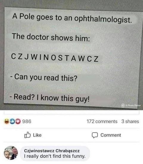 AN #09 986 172comments 3 shares Like Comment Czjwinostawez Chrabaszcz really don't find this funny.