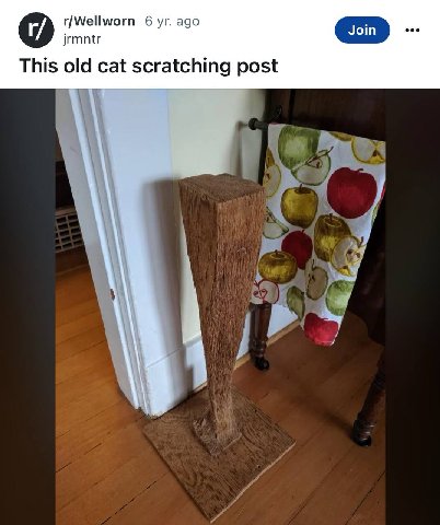 r/Wellworn 6 ago jrmntr This old cat scratching post