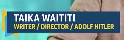 TAIKA WAITITI WRITER DIRECTOR ADOLF HITLER