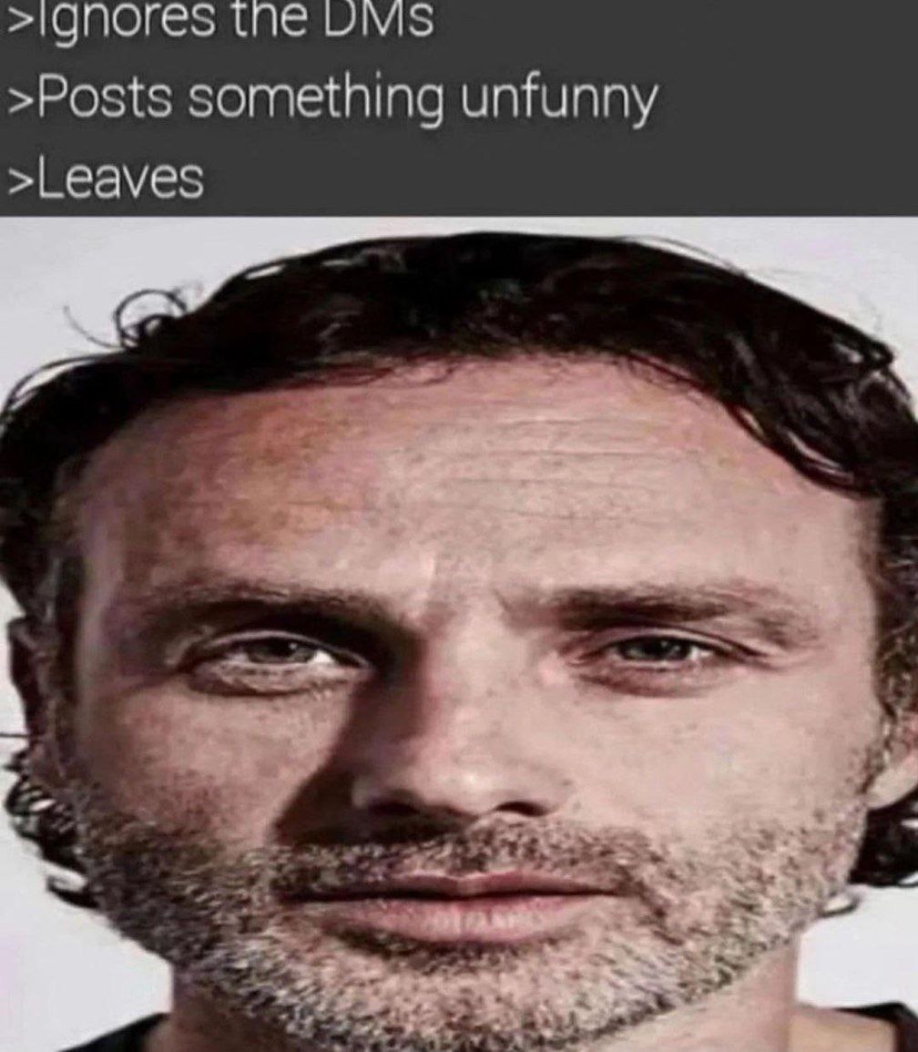 Tne UMS >Posts something unfunny >Leaves
