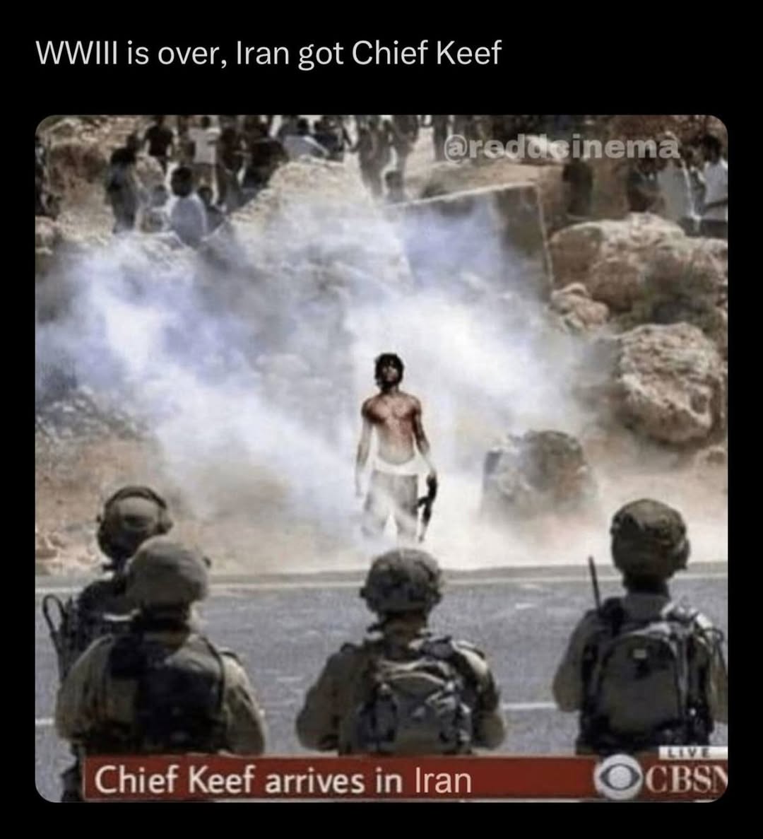 WWIILis over, гап got Chief Keef 4 4 4% Chief Keef arrives in Iran