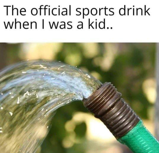 The official sports drink when was a kid..