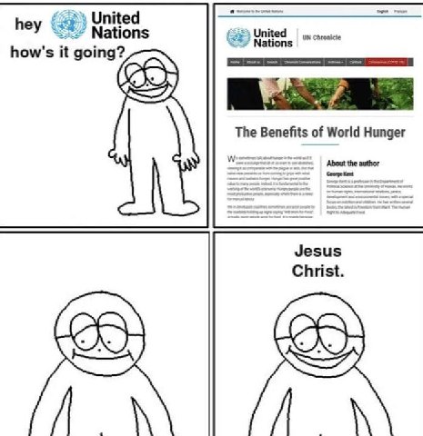 hey United Nations (3 Nation Chronicie how's it going? The Benefits of World Hunger About the author George Kent Jesus Christ