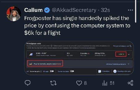 Callum @AkkadSecretary Frogposter has single handedly spiked the price confusing the computer system to for a flight 6341€ ain ams Pour moment, les prix sont élevés Afficher I'historique les prix 20so