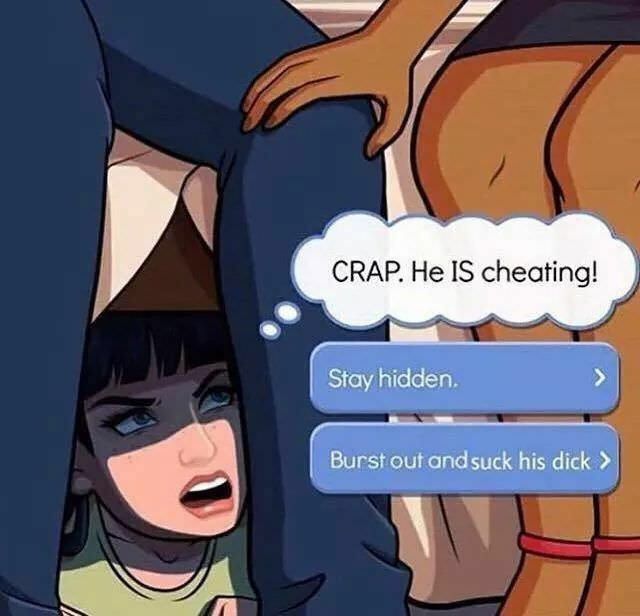 CRAP. Не IS cheating! а Burst out andsuck his dick