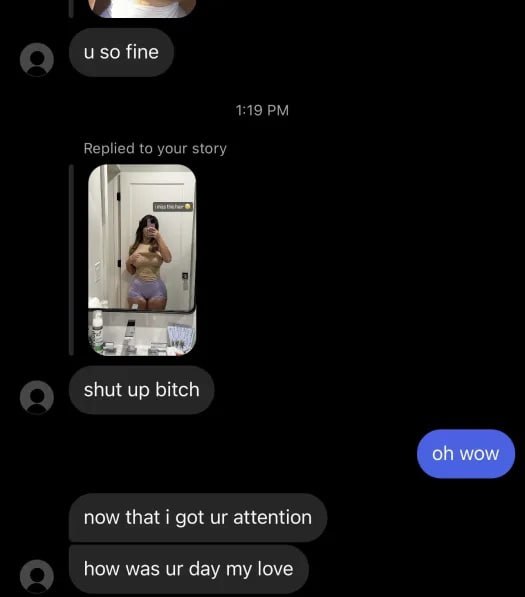 и $0 Нпе shut up bitch wow now that i got attention how was day my love