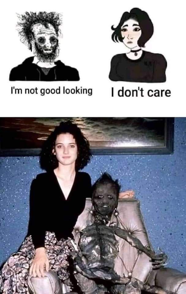 not good looking don't care