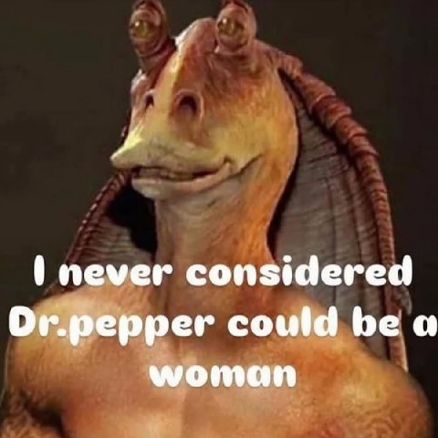 never considered Or.pepper could be a woman