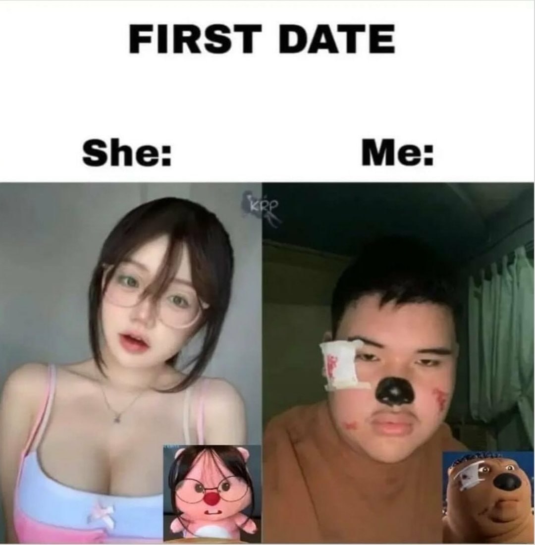 FIRST DATE She: Me: