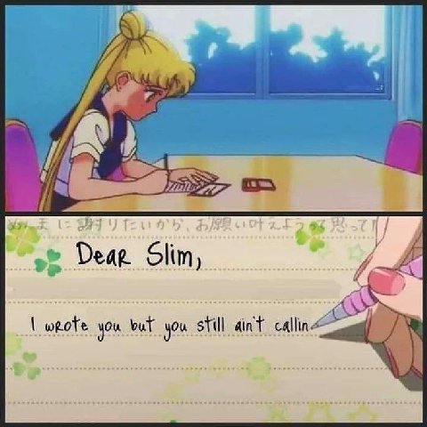 Dear Slim, you but you still