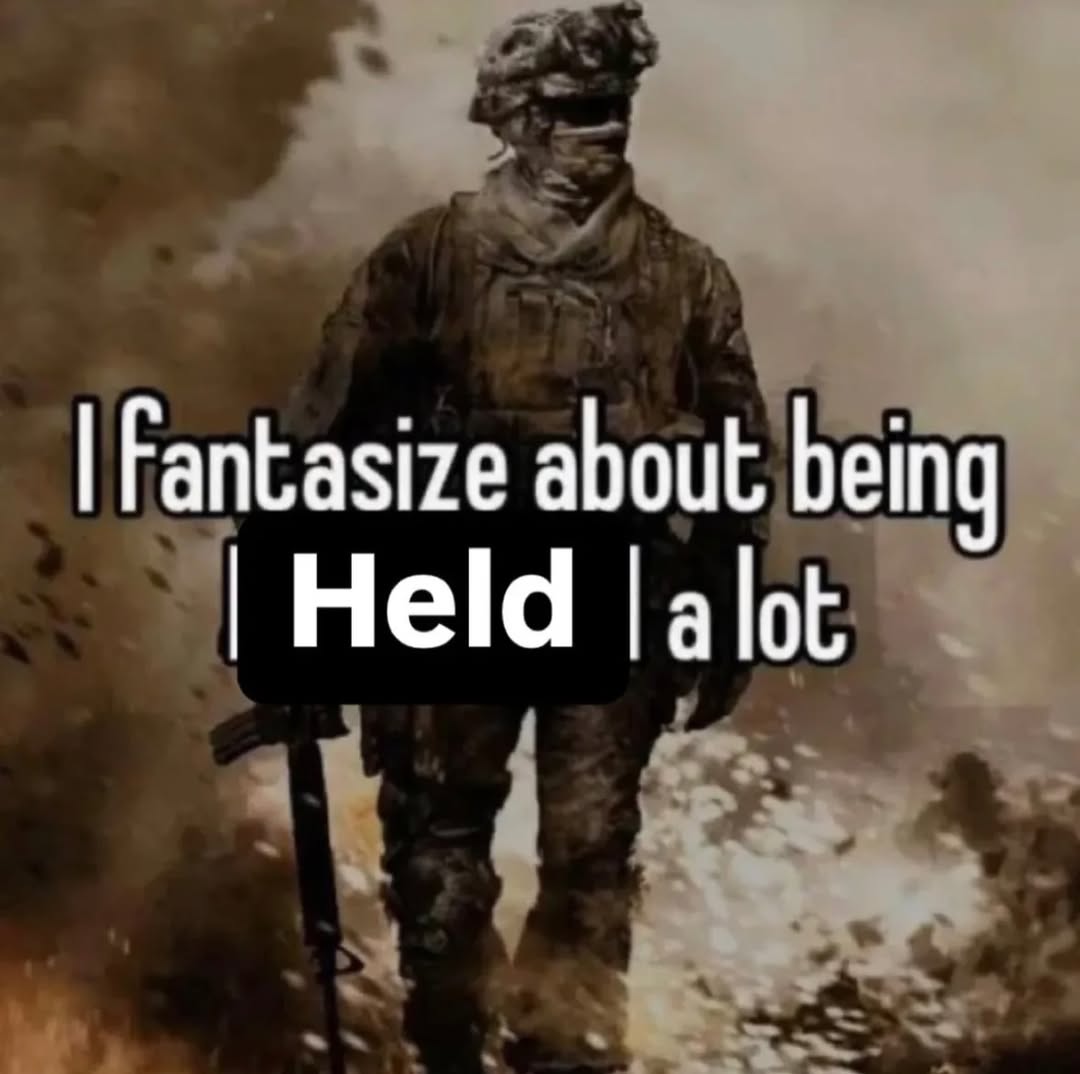 Fantasize about being Held