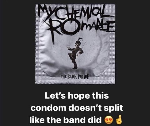Let's hope this condom doesn't split like the band did 3