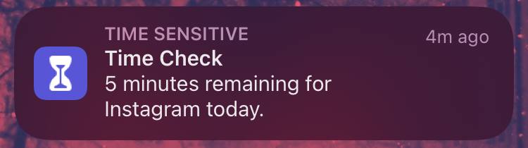 TIME SENSITIVE ago Time Check 5 minutes remaining for Instagram today.