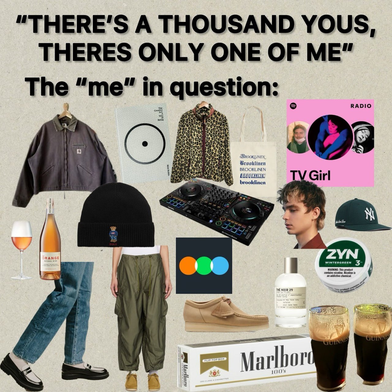 "ТНЕВЕ'$ A THOUSAND YOUS THERES ONLY ONE OF ME” The “me" i in question: RADIO 4 Girl 29)