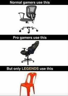 Normal gamers use this But only LEGENDS use this