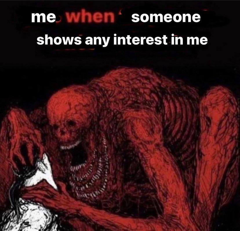 someone shows any interest in me