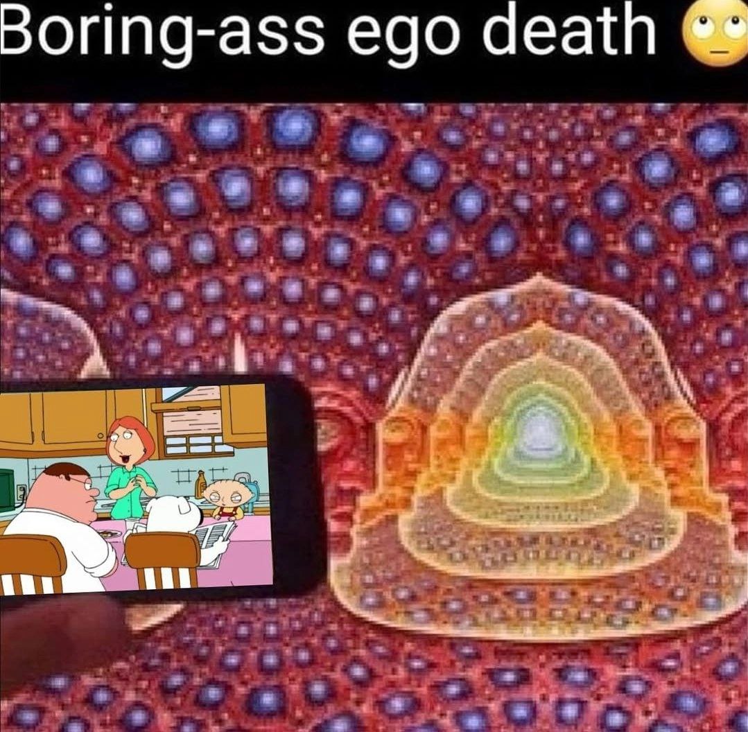 Boring-ass ego death