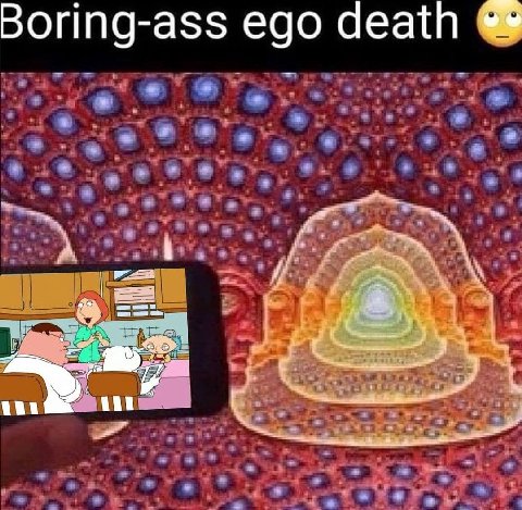 Boring-ass ego death