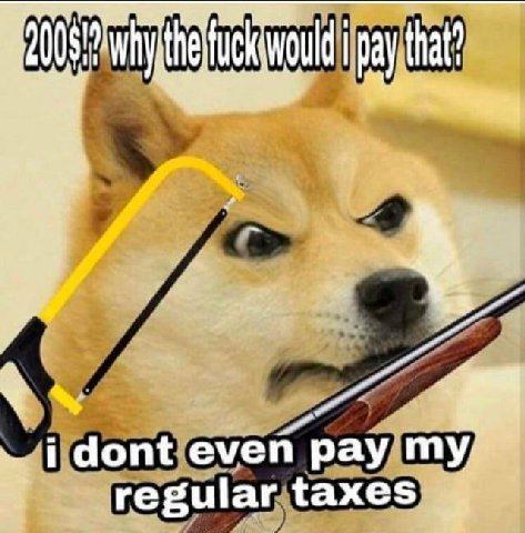 woul ont even pay my, regular taxes