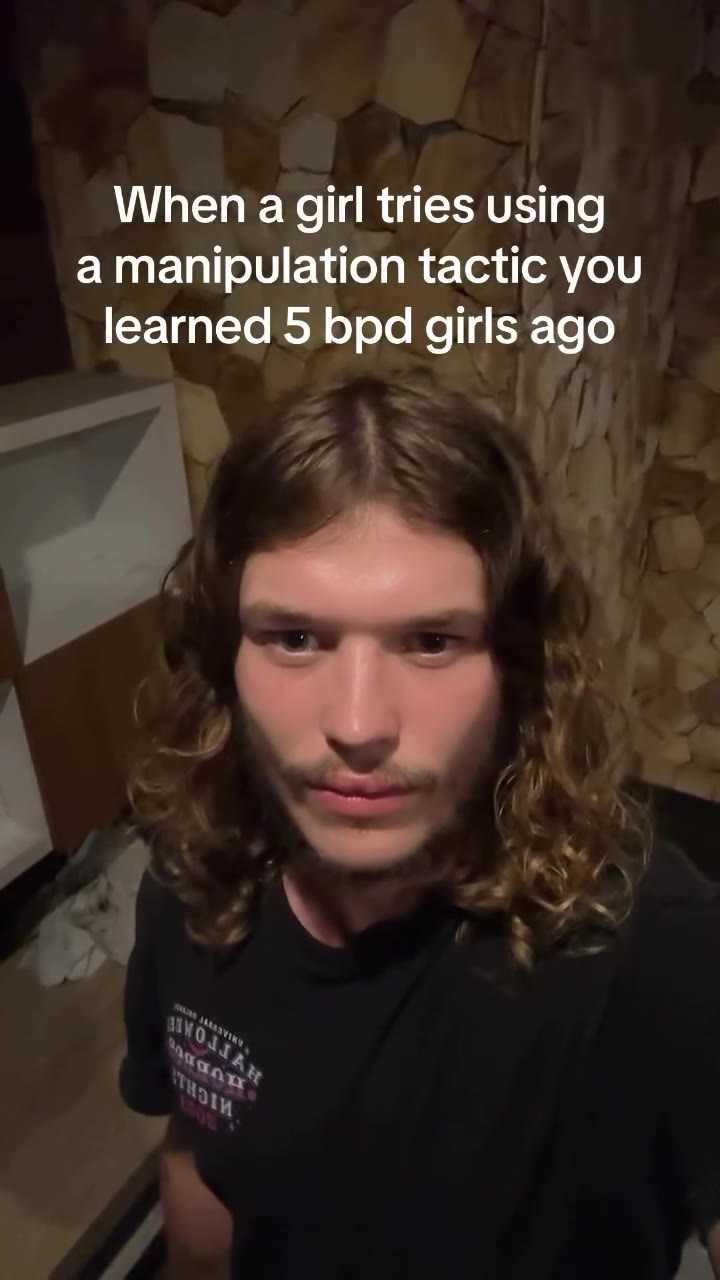 When а girl tries using a manipulation tactic you learned 5 bpd girls у