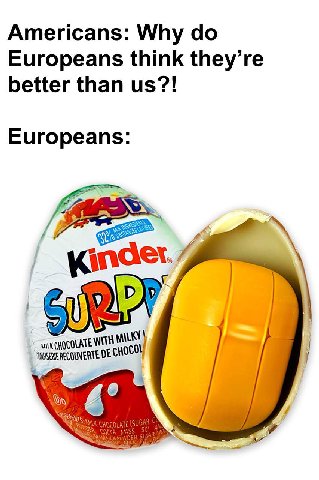 Americans: Why Europeans think they’re better than Europeans: SNE у CHOCOLATE WITH MILKY 6° San