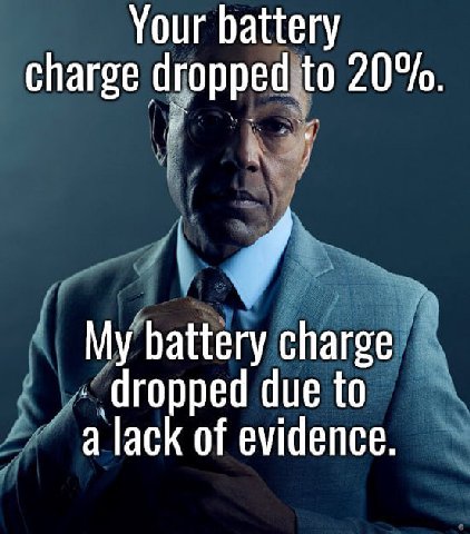 Your battery charge dropped to My battery charge dropped due to a lack of evidence.