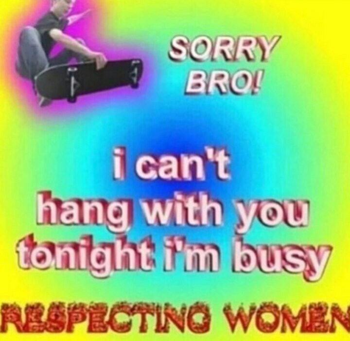 SORRY™ BRO! hang with you tonight busy,