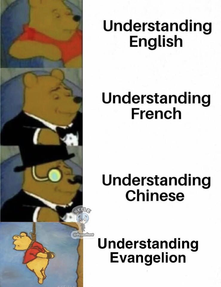 Understanding English Understanding French Understanding Chinese Understanding Evangelion