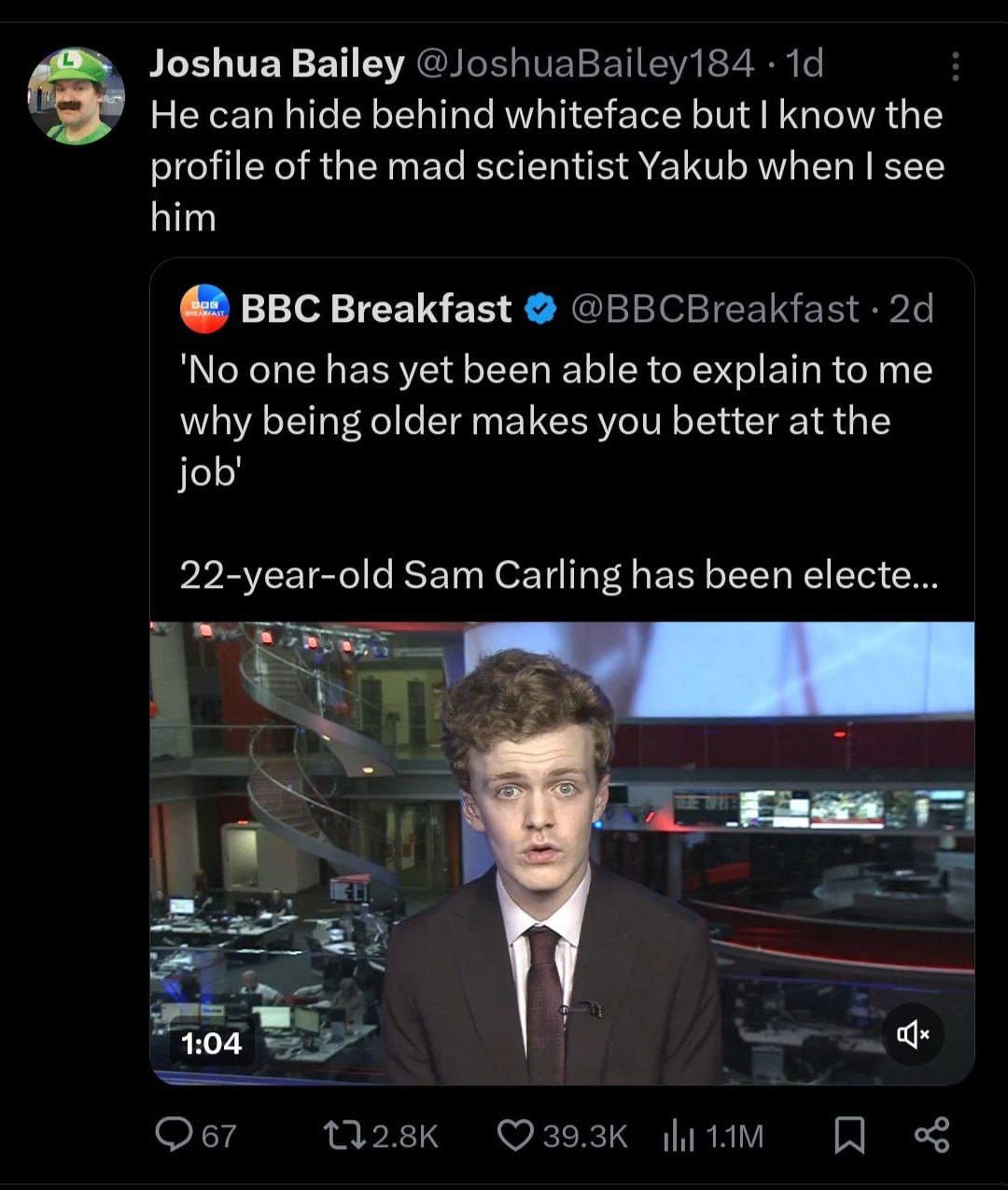 Joshua Bailey @JoshuaBailey184 He can hide behind whiteface but know the profile of the mad scientist Yakub when see him BBC Breakfast @BBCBreakfast 'No one has yet been able to explain to me why bein