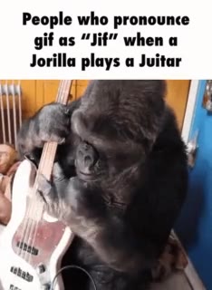 People who pronounce Jorilla plays a Juitar