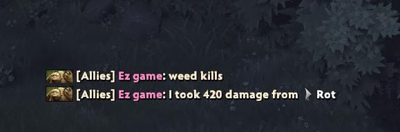 [Allies] дате: weed kills [Allies] took 420 damage from Rot