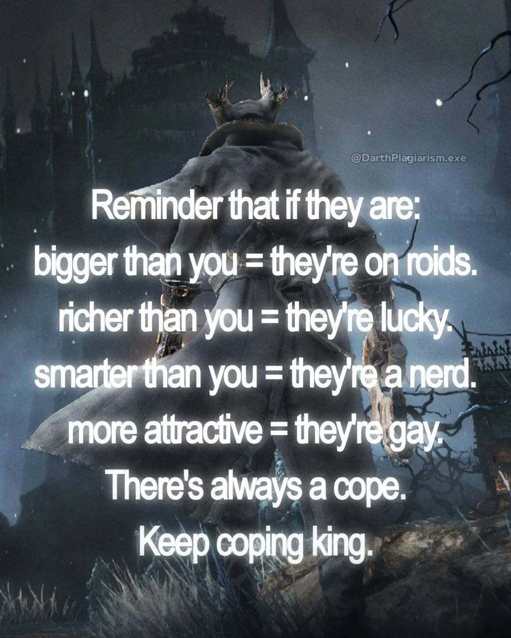that if they are: bigger than you they're on raids. tan you= they этайр” you attractive There's амауз а соре. Keep coping king.