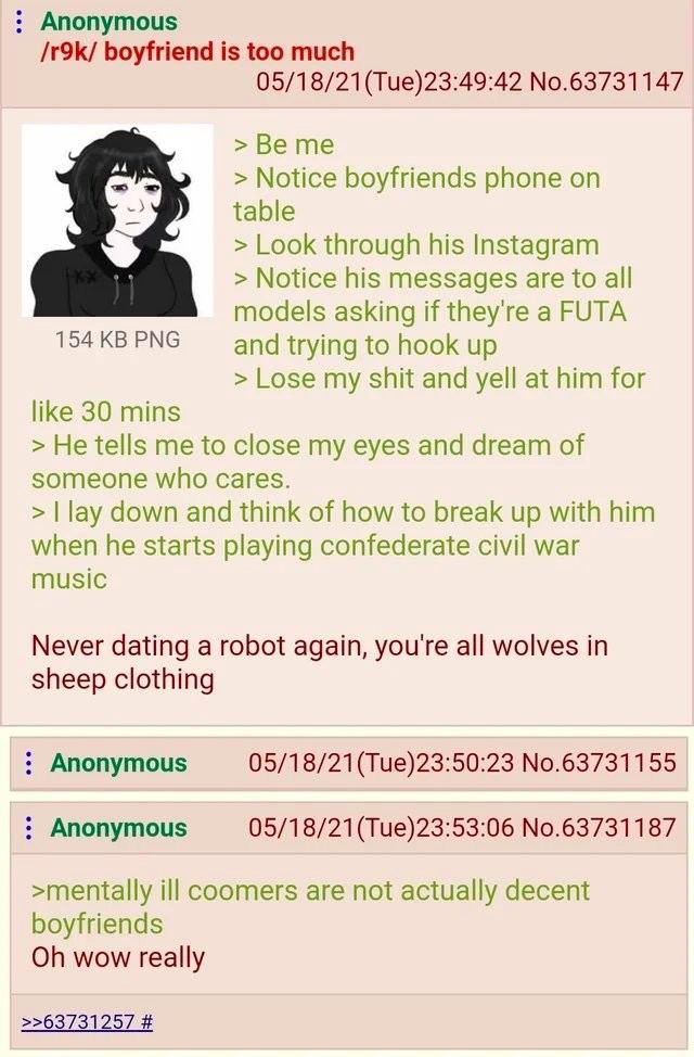 Anonymous boyfriend is too much No.63731147 >Beme Notice boyfriends phone on table Look through his Instagram Notice his messages are to all 154 PNG models asking if they're a FUTA and trying to hook 