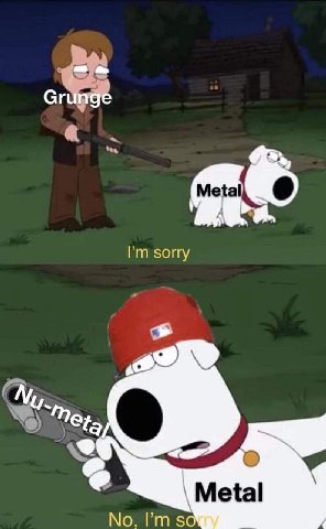 Сгипде sorry Metal No, so