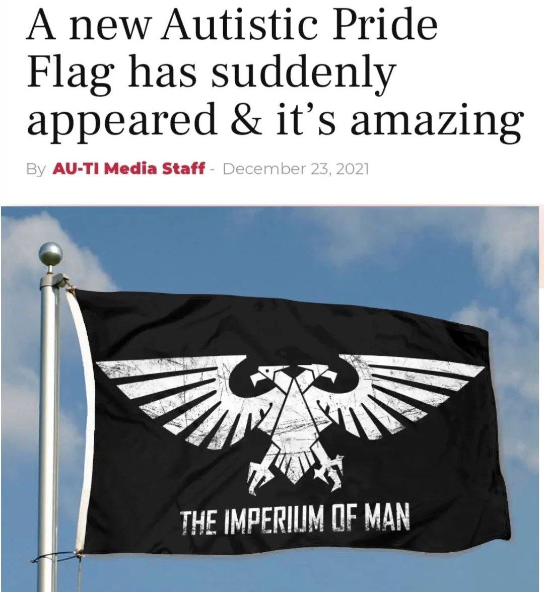 A new Autistic Pride Flag has suddenly appeared it’s amazing THE IMPERILIM OF MAN