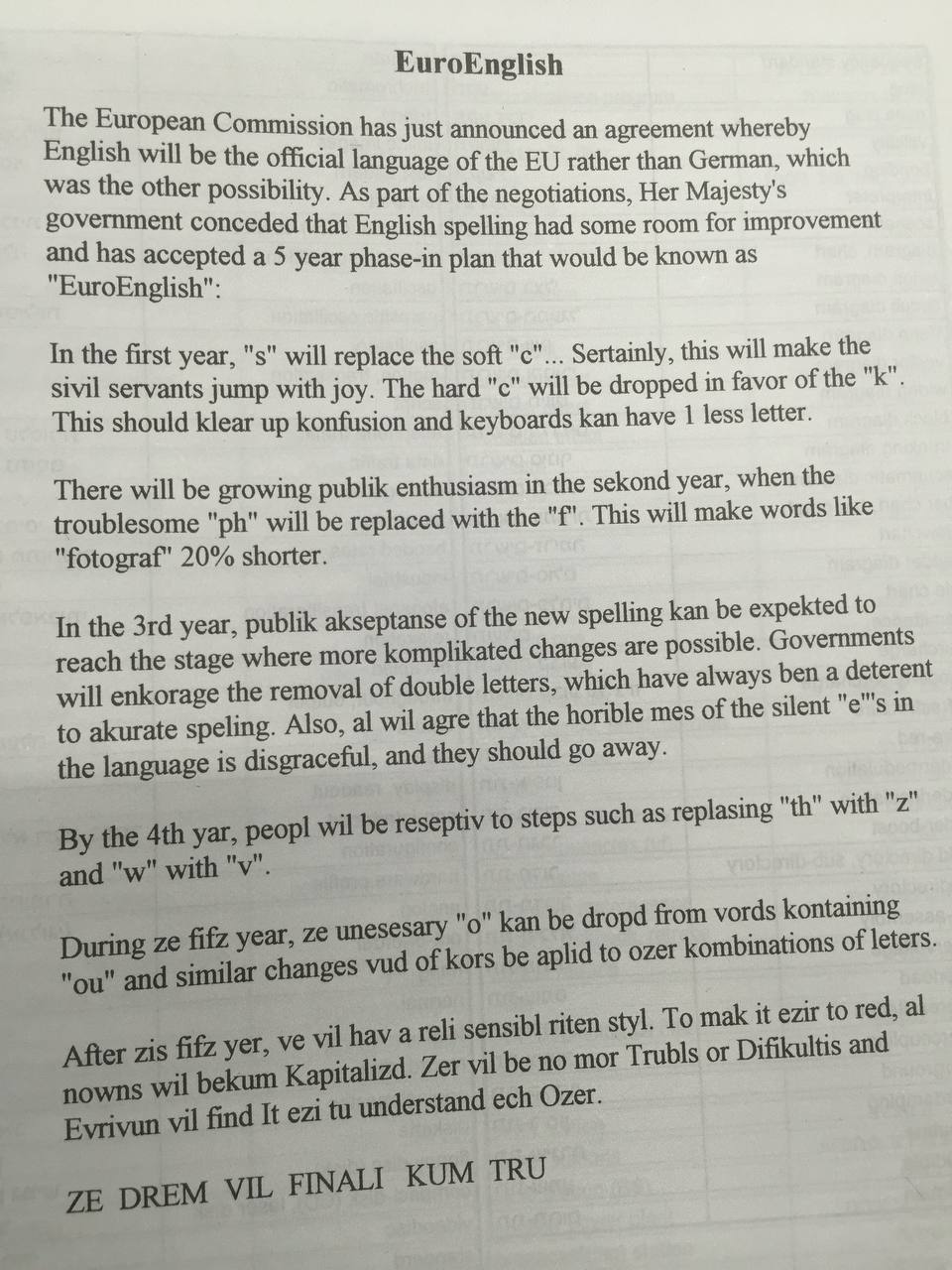 EuroEnglish The European Commissi English will be the just announced an agreement whereby was the other language of the rather than German, which As part of the negotiations, Her Majesty's and that En