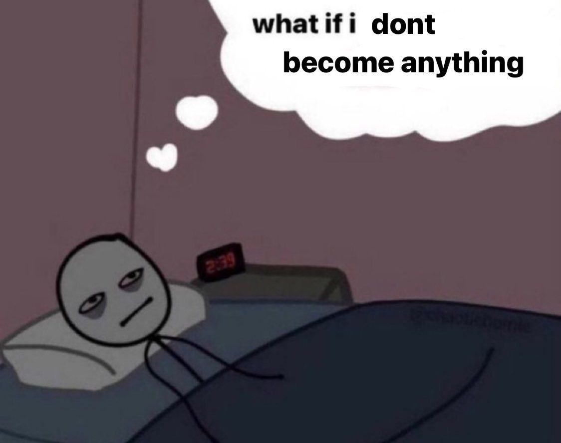 dont become anything