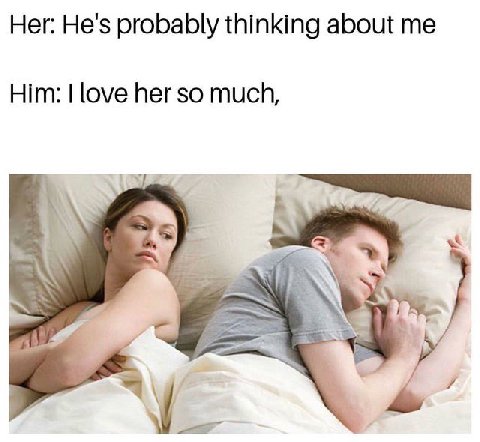 Her: He's probably thinking about me Him: love her so much, у