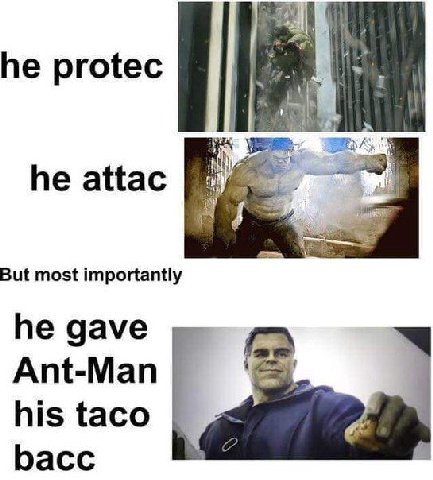 he attac But most importantly he gave Ant-Man his taco bacc