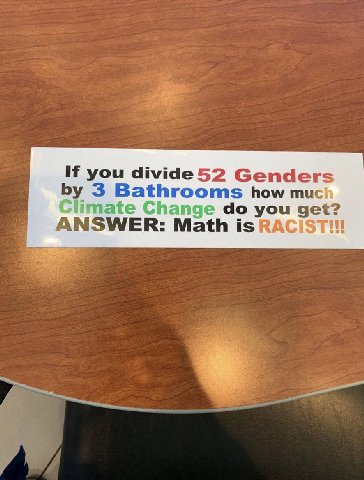 If you divide 52 Genders 3 Bathrooms how muc:: Climate Change you get? ANSWER: Math is RACIST!!!