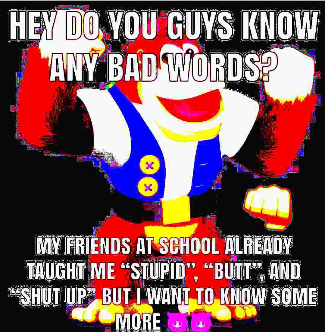 УДО YOU GUYS HE AN ]$9 FRIENDS AT “STUPID”, “BUT AND О SOME MORE