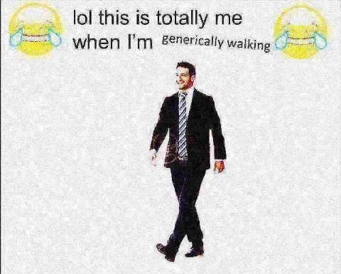 lol this is totally when walking